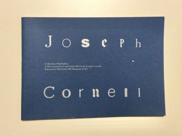 画像1: 【USED BOOK】・Joseph Cornell DIC川村記念美術館　コレクションHighlight ジョゼフ・コーネルー新収蔵品を迎えてー　冊子 (1)